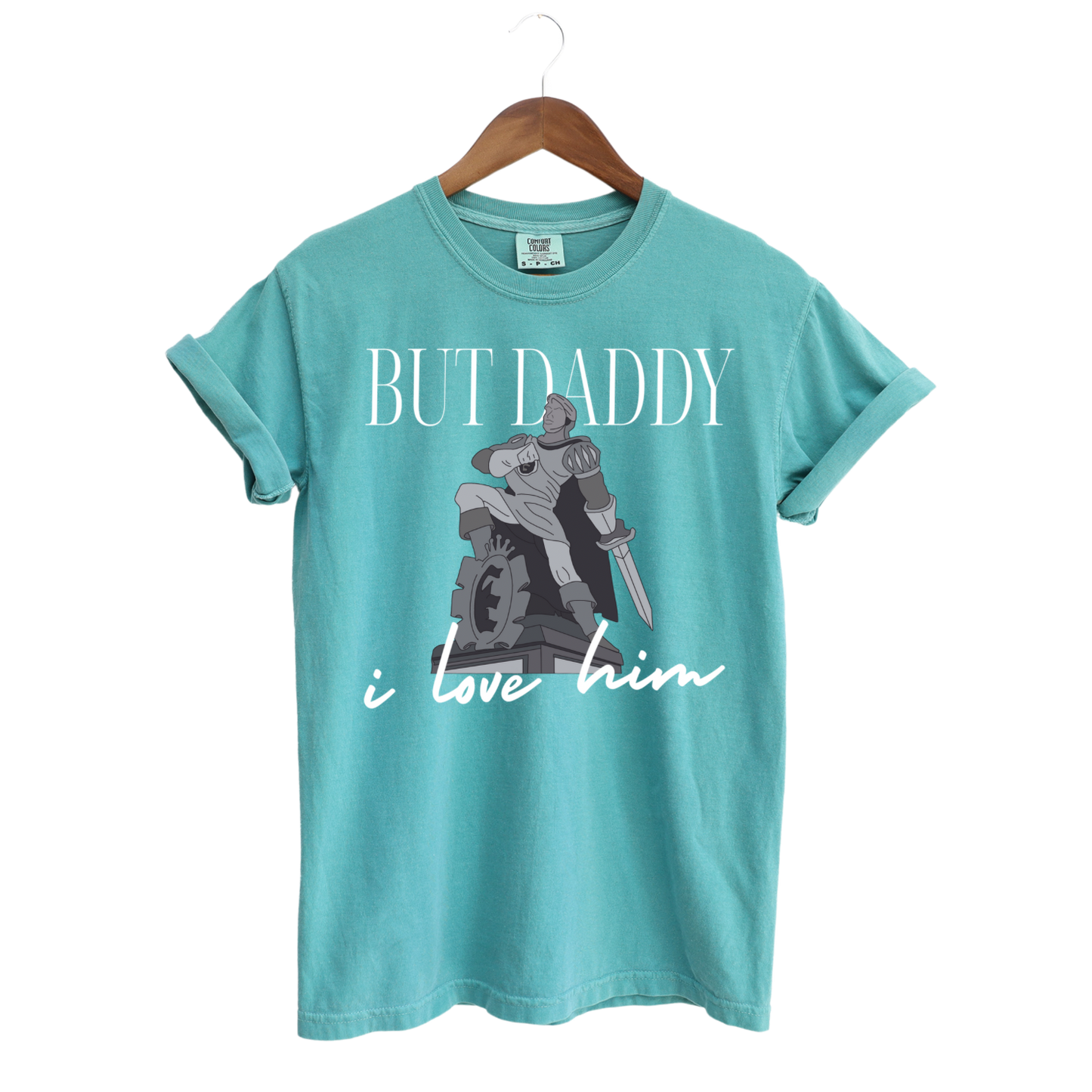 But Daddy I Love Him T-Shirt