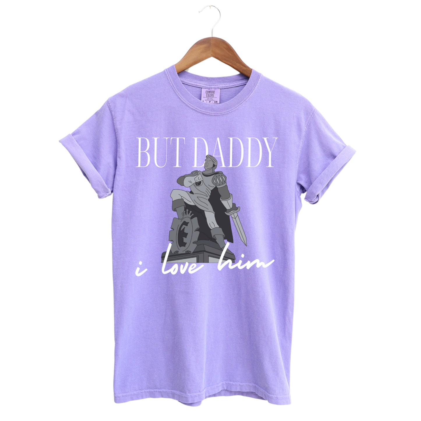 But Daddy I Love Him T-Shirt