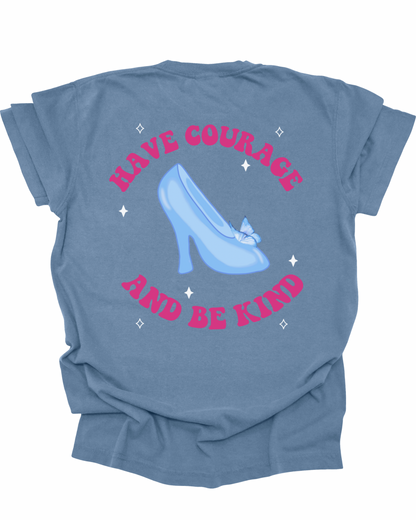 Have Courage & Be Kind T-Shirt