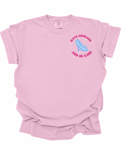 Have Courage & Be Kind T-Shirt