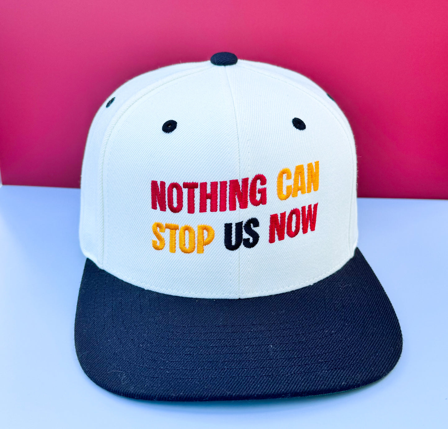 Nothing Can Stop Us Now Hat